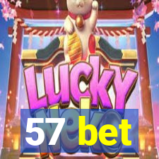 57 bet